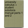 University Calculus + Student Solutions Manual Parts 1 and 2 door Maurice D. Weir