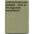 Unterrichtsstunde: Debatte - Eine Er Ffnungsrede Berarbeiten