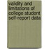Validity And Limitations Of College Student Self-Report Data