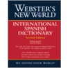 Webster's New World International Spanish/English Dictionary by Roger Steiner