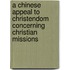 A Chinese Appeal To Christendom Concerning Christian Missions