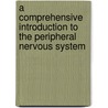 A Comprehensive Introduction to the Peripheral Nervous System door M.D. Henderson Charles A.