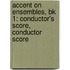 Accent On Ensembles, Bk 1: Conductor's Score, Conductor Score