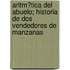 Aritm?Tica Del Abuelo; Historia De Dos Vendedores De Manzanas