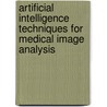 Artificial Intelligence Techniques For Medical Image Analysis door Selvathi D