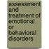 Assessment And Treatment Of Emotional Or Behavioral Disorders