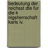 Bedeutung Der Reichsst Dte Fur Die K Nigsherrschaft Karls Iv. door Patrick G. Lweiler
