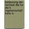 Bedeutung Der Reichsst Dte Fur Die K Nigsherrschaft Karls Iv. by Patrick G. Lweiler