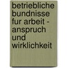 Betriebliche Bundnisse Fur Arbeit - Anspruch Und Wirklichkeit door Oanh Hoang