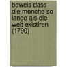 Beweis Dass Die Monche So Lange Als Die Welt Existiren (1790) door Johann Kern