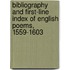 Bibliography And First-Line Index Of English Poems, 1559-1603
