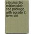 Calculus 3rd Edition Cloth Cae Package with Egrade 2 Term Set