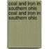 Coal And Iron In Southern Ohio Coal And Iron In Southern Ohio