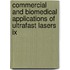 Commercial And Biomedical Applications Of Ultrafast Lasers Ix