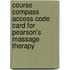 Course Compass Access Code Card For Pearson's Massage Therapy