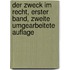 Der Zweck Im Recht, Erster Band, Zweite Umgearbeitete Auflage