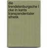 Die Trendelenburgsche L Cke In Kants Transzendentaler Sthetik door Egon Struck