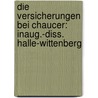 Die Versicherungen Bei Chaucer: Inaug.-Diss. Halle-Wittenberg by Hugo Lange