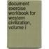 Document Exercise Workbook for Western Civilization, Volume I