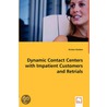 Dynamic Contact Centers With Impatient Customers And Retrials door Kirsten Henken