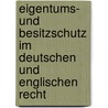 Eigentums- Und Besitzschutz Im Deutschen Und Englischen Recht by Kristina Quitmann
