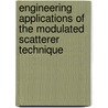 Engineering Applications Of The Modulated Scatterer Technique door Jean-Charles Bolomey