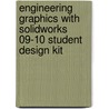 Engineering Graphics With Solidworks 09-10 Student Design Kit by Frederick E. Giesecke