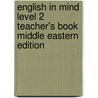 English In Mind Level 2 Teacher's Book Middle Eastern Edition door Claire Thacker