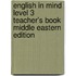 English In Mind Level 3 Teacher's Book Middle Eastern Edition