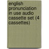 English Pronunciation In Use Audio Cassette Set (4 Cassettes) door Mark Hancock
