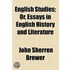 English Studies; Or, Essays In English History And Literature
