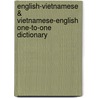 English-Vietnamese & Vietnamese-English One-To-One Dictionary by H. Hoang