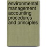 Environmental Management Accounting Procedures And Principles by United Nations: Department Of Economic And Social Affairs