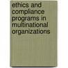 Ethics And Compliance Programs In Multinational Organizations door Katharina Wulf