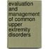 Evaluation And Management Of Common Upper Extremity Disorders