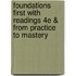 Foundations First With Readings 4E & From Practice To Mastery