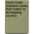 Future Trade Research Areas That Matter To Developing Country
