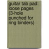 Guitar Tab Pad: Loose Pages (3-Hole Punched For Ring Binders) by Morton Manus