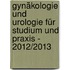 Gynäkologie Und Urologie Für Studium Und Praxis - 2012/2013
