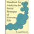 Handbook For Analyzing The Social Strategies Of Everyday Life