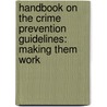 Handbook On The Crime Prevention Guidelines: Making Them Work door Not Available