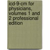 Icd-9-Cm For Physicians, Volumes 1 And 2 Professional Edition by Carol J. Buck