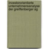 Investororientierte Unternehmensanalyse Der Greiffenberger Ag by Y. Cel