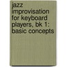 Jazz Improvisation For Keyboard Players, Bk 1: Basic Concepts by Dan Haerle