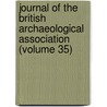 Journal Of The British Archaeological Association (Volume 35) door British Archaeological Association