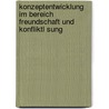 Konzeptentwicklung Im Bereich Freundschaft Und Konfliktl Sung by Bettina Anker