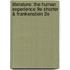 Literature: The Human Experience 9E Shorter & Frankenstein 2E