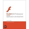 Macromedia Flash Mx Professional 2004 Application Development door Stallons