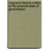 Magna Britannia Notitia or the Present State of Great Britain