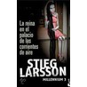 Millenium 3. La reina en el palacio de las corrientes de aire door Stieg Larsson